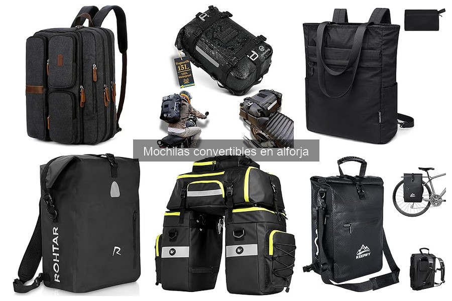 Mejora tu experiencia con mochilas convertibles en alforja