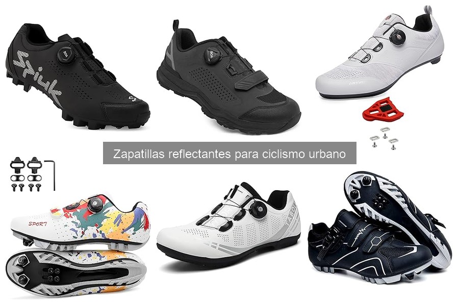 Tipos de zapatillas reflectantes para ciclismo urbano